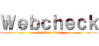 Ｗｅｂｃｈｅｃｋ (attack on titan)