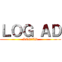 ＬＯＧ ＡＤ (LOG　AD)