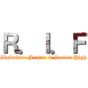 Ｒ．Ｉ．Ｆ (Rikkyo Ikebukuro Junior & Senior High School)