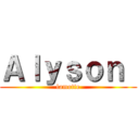 Ａｌｙｓｏｎ  (lamotte)