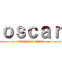 ｏｓｃａｒ (attack on titan)