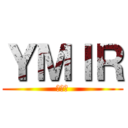 ＹＭＩＲ (ユミル)