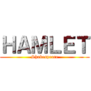 ＨＡＭＬＥＴ (Shakespeare)