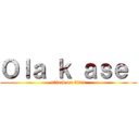 Ｏｌａ ｋ ａｓｅ  (attack on titan)