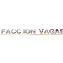 ＦＡＣＣＩＯＮ ＶＡＧＡＢＵＮＤＡ  (attack on titan)