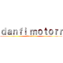 ｄａｎｆｉ ｍｏｔｏｒｒ (titan killer)