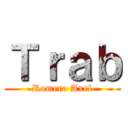 Ｔｒａｂ (Romero Axel)