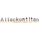 Ａｔｔａｃｋｏｎｔｉｔａｎ (RPG)