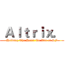  Ａｌｔｒｉｘ． (Holding The Heart To Win of SF)