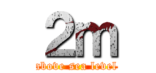 ２ｍ (above sea level)