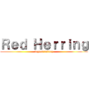 Ｒｅｄ Ｈｅｒｒｉｎｇ (logical fallacy)