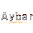 Ａｙｂａｒ ()