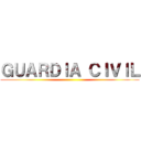 ＧＵＡＲＤＩＡ ＣＩＶＩＬ ()