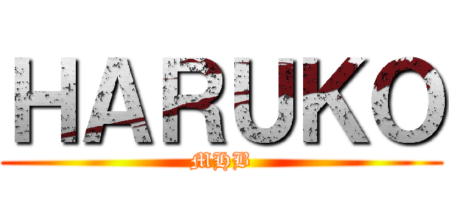 ＨＡＲＵＫＯ (MHB)