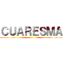 ＣＵＡＲＥＳＭＡ ()