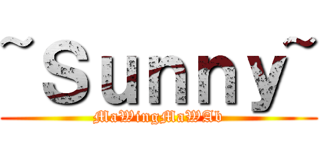 ~Ｓｕｎｎｙ~ (MaWingMaWAb)