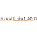 Ｒｉｎｃóｎ ｄｅｌ ａｎｉｍｅ (Zyphor = borde / Thyzok = majo)