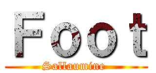 Ｆｏｏｔ (Sallaumine )