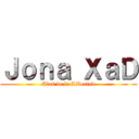 Ｊｏｎａ ＸａＤ (Alas de la Libertad)