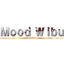 Ｍｏｏｄ Ｗｉｂｕ (MoodWibu)