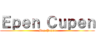 Ｅｐｅｎ Ｃｕｐｅｎ (Mop Papua)