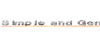 Ｓｉｍｐｌｅ ａｎｄ Ｇｅｎｅｒａｌ Ａｎｎｕｉｔｉｅｓ (Delos Angeles, Francis Jacob G.  Guce, Carlos Miguel A. Coronel, Princess Saskia C. De Guzman, Francine Marithe M.)
