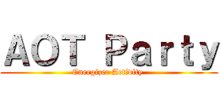 ＡＯＴ Ｐａｒｔｙ (Energizer Activity )