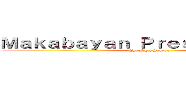 Ｍａｋａｂａｙａｎ Ｐｒｅｓｅｎｔａｔｉｏｎ (The Final Season)