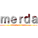 ｍｅｒｄａ (attack on vaso)
