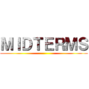 ＭＩＤＴＥＲＭＳ ()