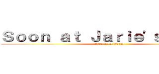 Ｓｏｏｎ ａｔ Ｊａｒｉｅ'ｓ Ｔｏｙｓ (Attack on Titan)