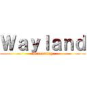 Ｗａｙｌａｎｄ (Streaming)