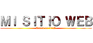 ＭＩ ＳＩＴＩＯ ＷＥＢ (Attack on titaN)