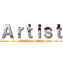 Ａｒｔｉｓｔ (attack on titan)