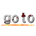 ｇｏｔｏ (attack on titan)