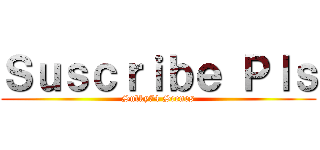 Ｓｕｓｃｒｉｂｅ Ｐｌｓ (Sulky74 Scenes)