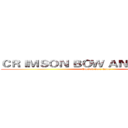 ＣＲＩＭＳＯＮ ＢＯＷ ＡＮＤ ＡＲＲＯＷ (English Ver: Epica)