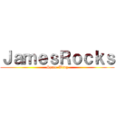 ＪａｍｅｓＲｏｃｋｓ (Space-Wing)