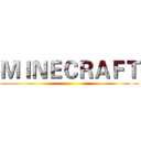 ＭＩＮＥＣＲＡＦＴ ()