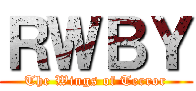 ＲＷＢＹ (The Wings of Terror)