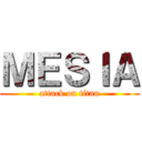 ＭＥＳＩＡ (attack on titan)