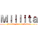 Ｍｉｌｌｉｔａ (Familia Francis Robles)