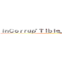 ＩｎＣｏｒｒｕｐ\"Ｔｉｂｌｅ＿Ｒｏｓｅ 企業 (attack on titan)