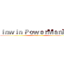 Ｉｎｗｉｎ ＰｏｗｅｒＭａｎ系列 (inwin Power)