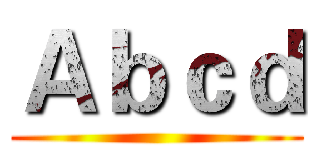Ａｂｃｄ ()