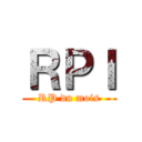 ＲＰＩ (RP du mois)