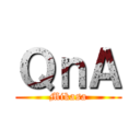 ＱｎＡ (Mikasa)