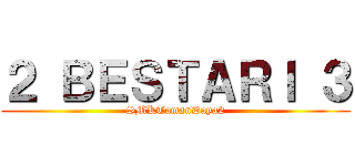 ２ ＢＥＳＴＡＲＩ ３ (SMKTamanDaya2)