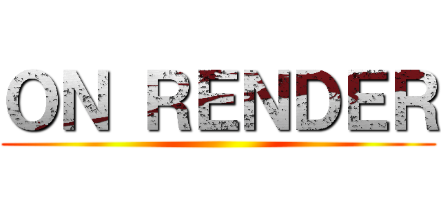 ＯＮ ＲＥＮＤＥＲ ()