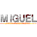 ＭＩＧＵＥＬ (FELIZ CUMPLEAÑOS )